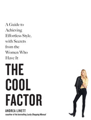 The Cool Factor: A Guide to Achieving Effortless Style, with Secrets from the Women Who Have It used book depot