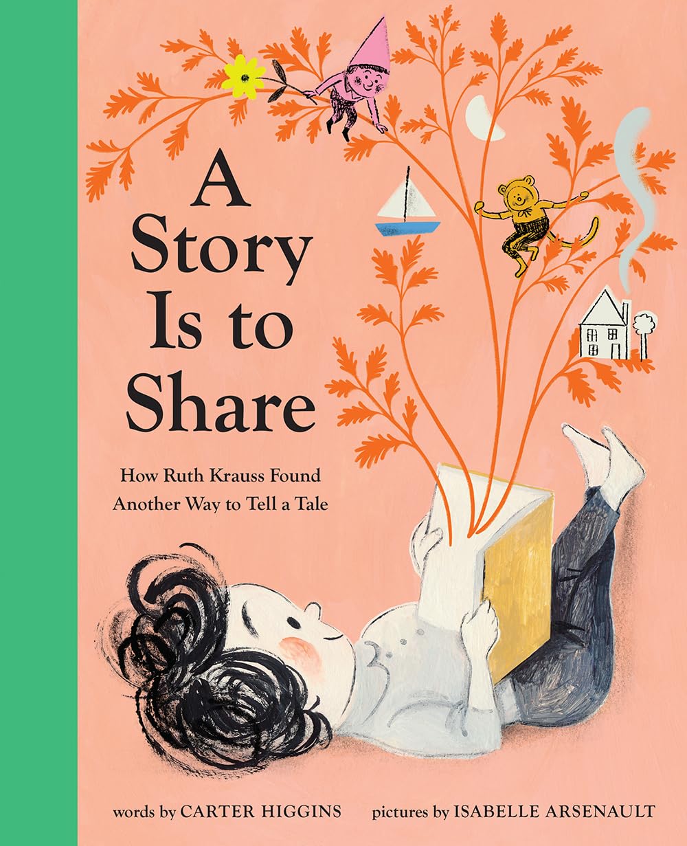 A Story Is to Share: How Ruth Krauss Found Another Way to Tell a Tale used book depot