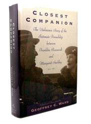Closest Companion: The Unknown Story of the Intimate Friendship Between Franklin Roosevelt and Margaret Suckley used book depot