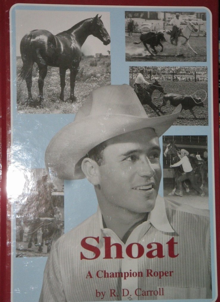 Shoat: A Champion Roper used book depot