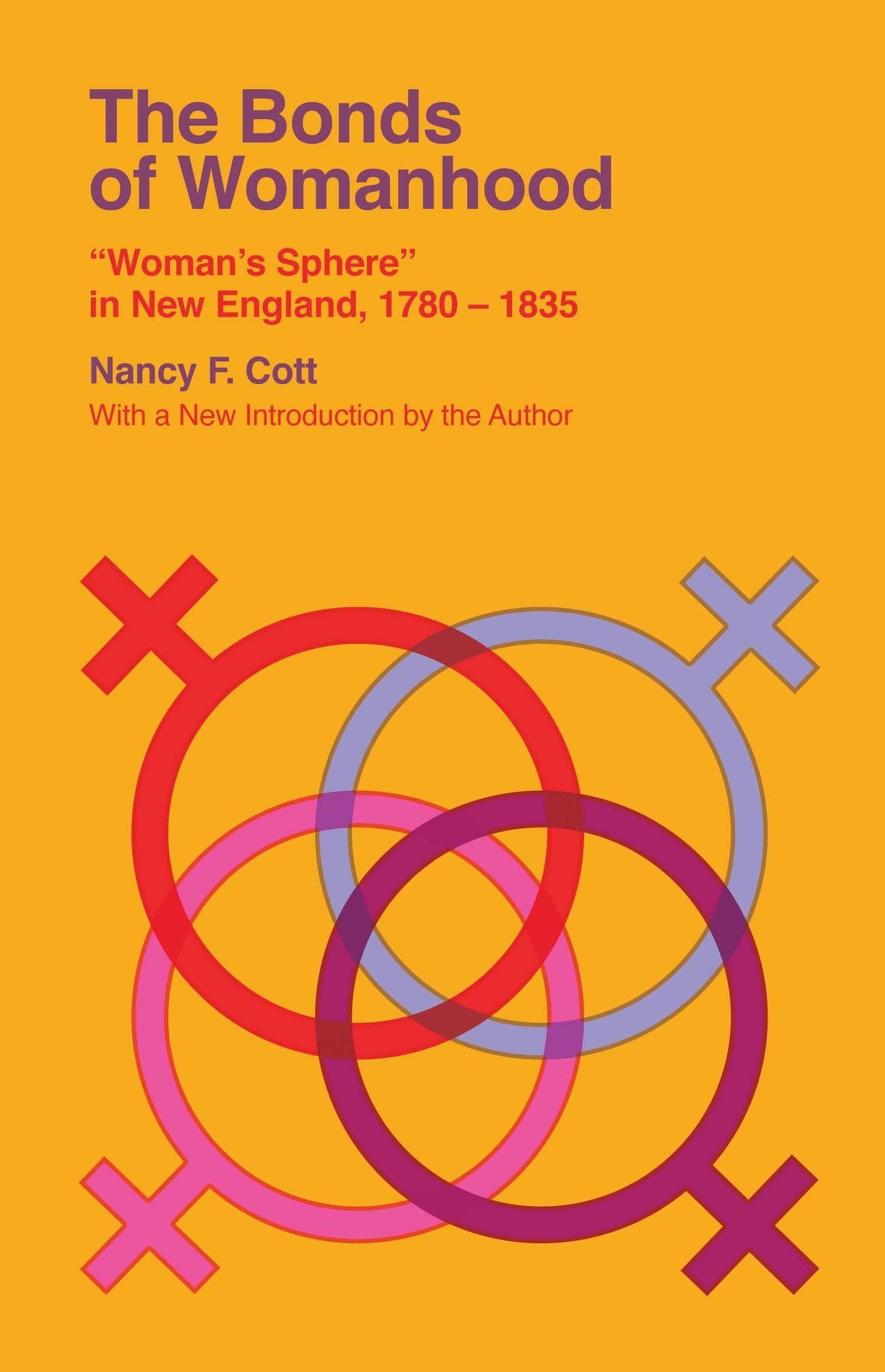The Bonds of Womanhood: "Woman's Sphere" in New England, 1780-1835 (Veritas Paperbacks) used book depot