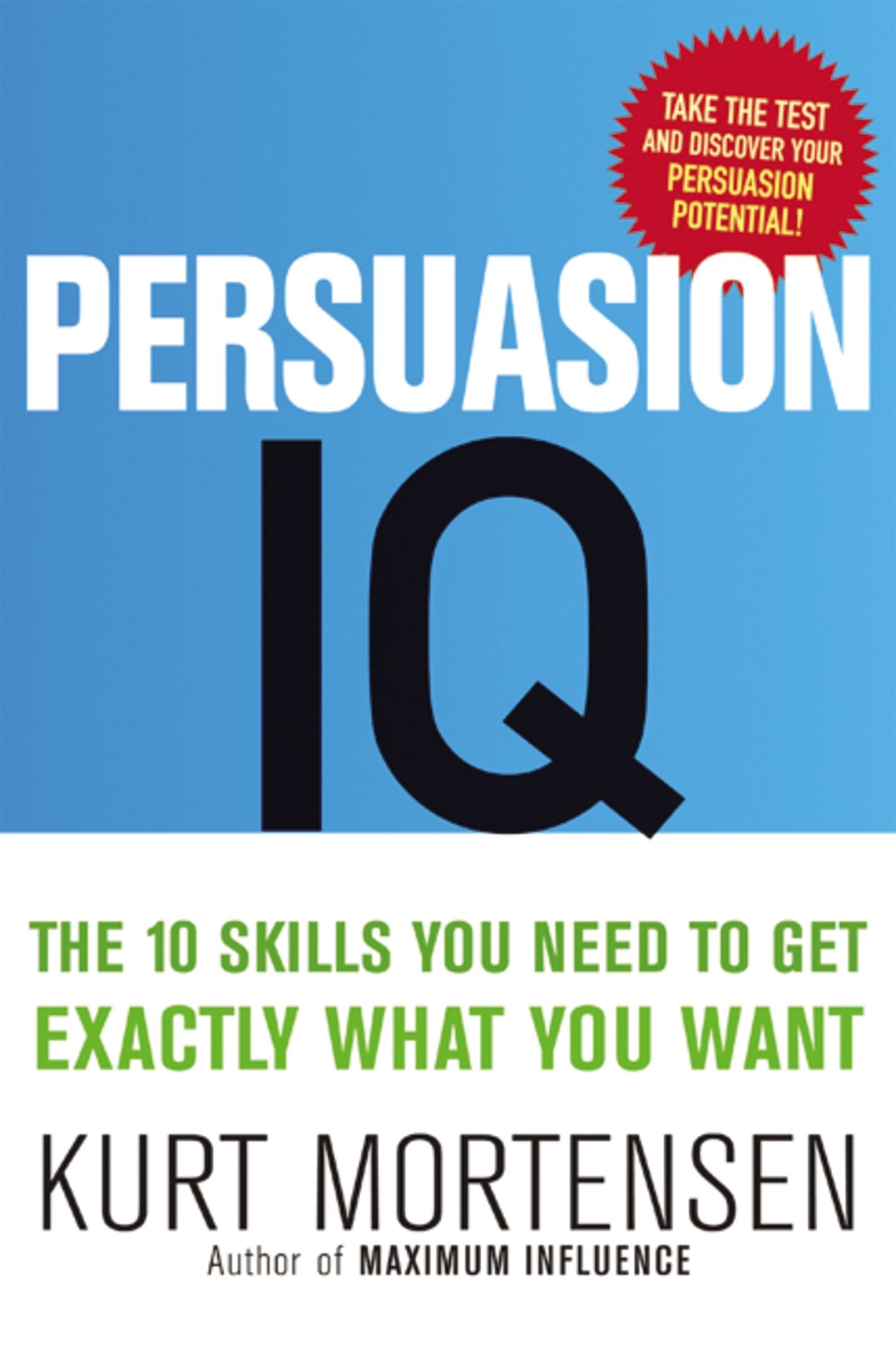 Persuasion IQ: The 10 Skills You Need to Get Exactly What You Want used book depot