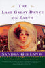 The Last Great Dance on Earth [Paperback] Gulland, Sandra