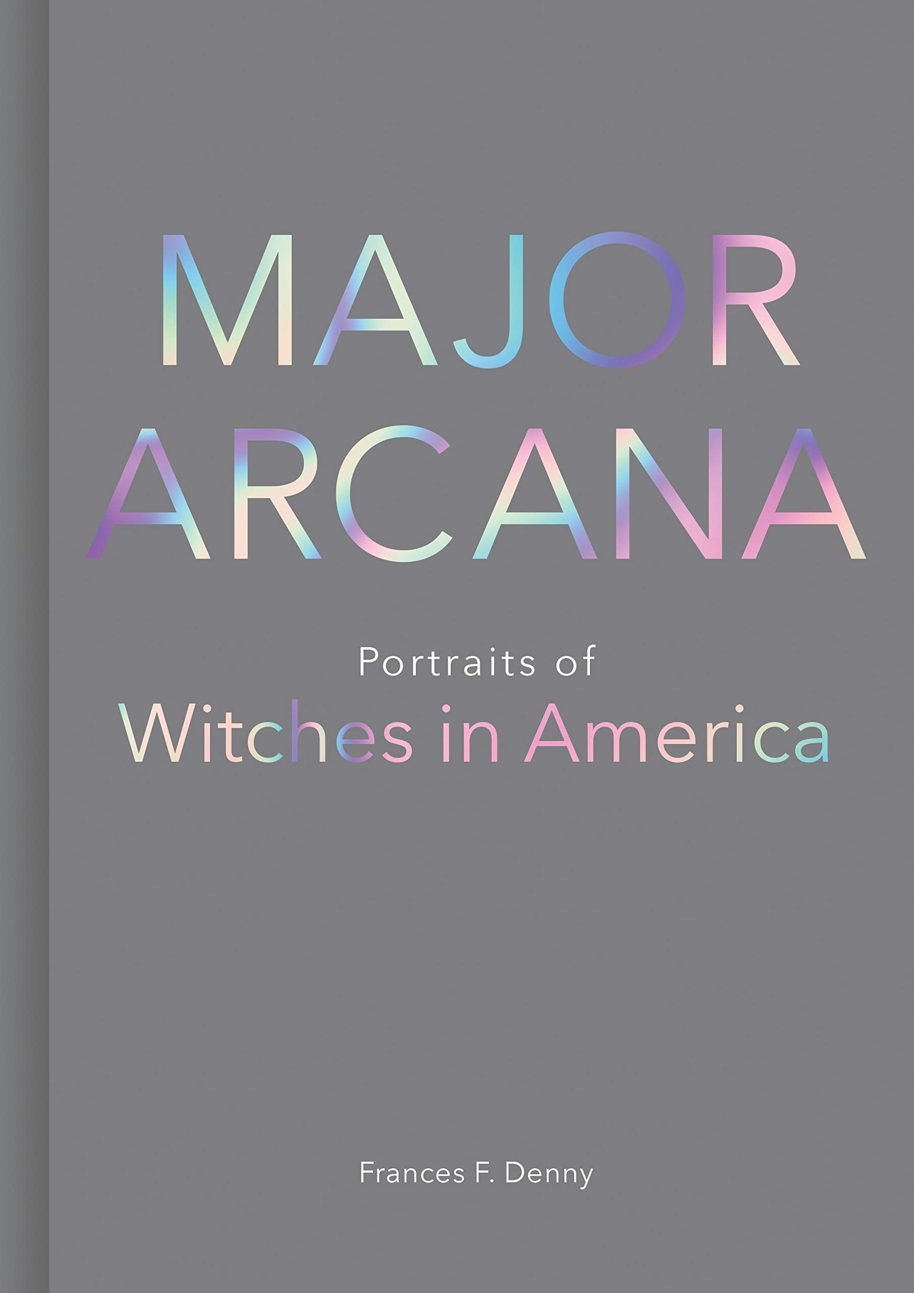 Major Arcana: Portraits of Witches in America used book depot