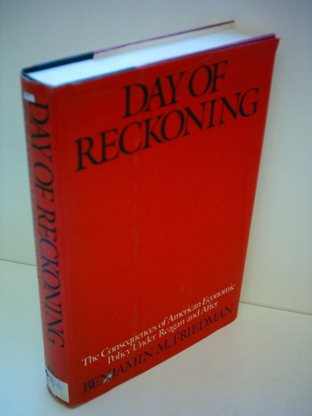 Day of Reckoning: The Consequences of American Economic Policy used book depot