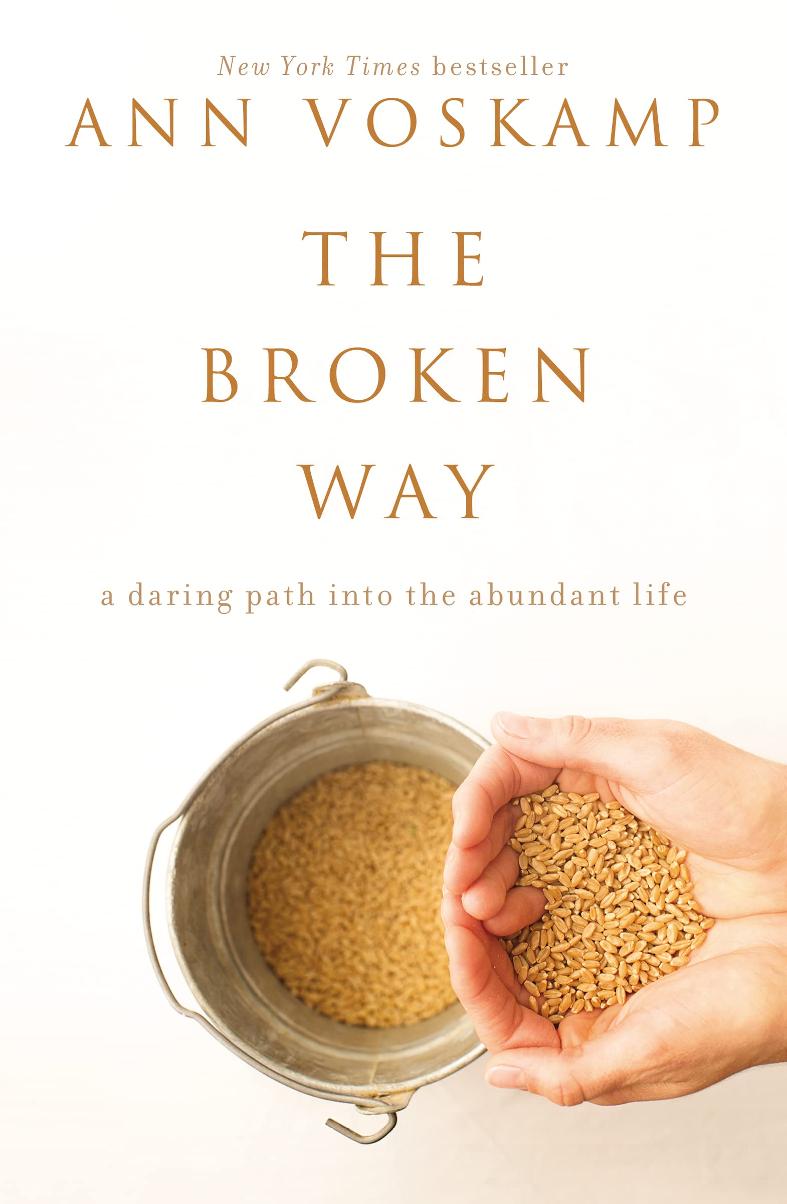 The Broken Way: A Daring Path into the Abundant Life used book depot