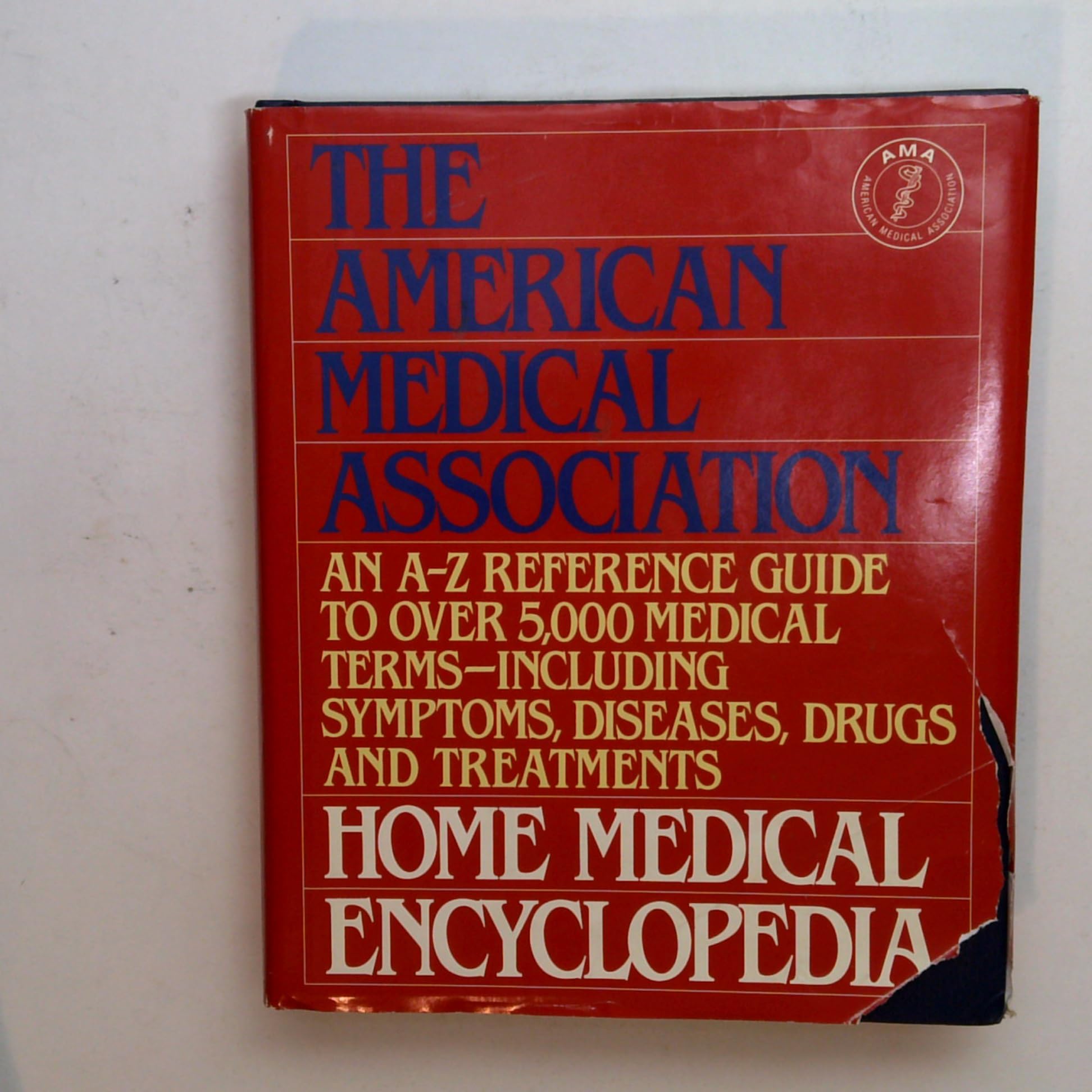 The American Medical Association Home Medical Encyclopedia -VOLUME TWO