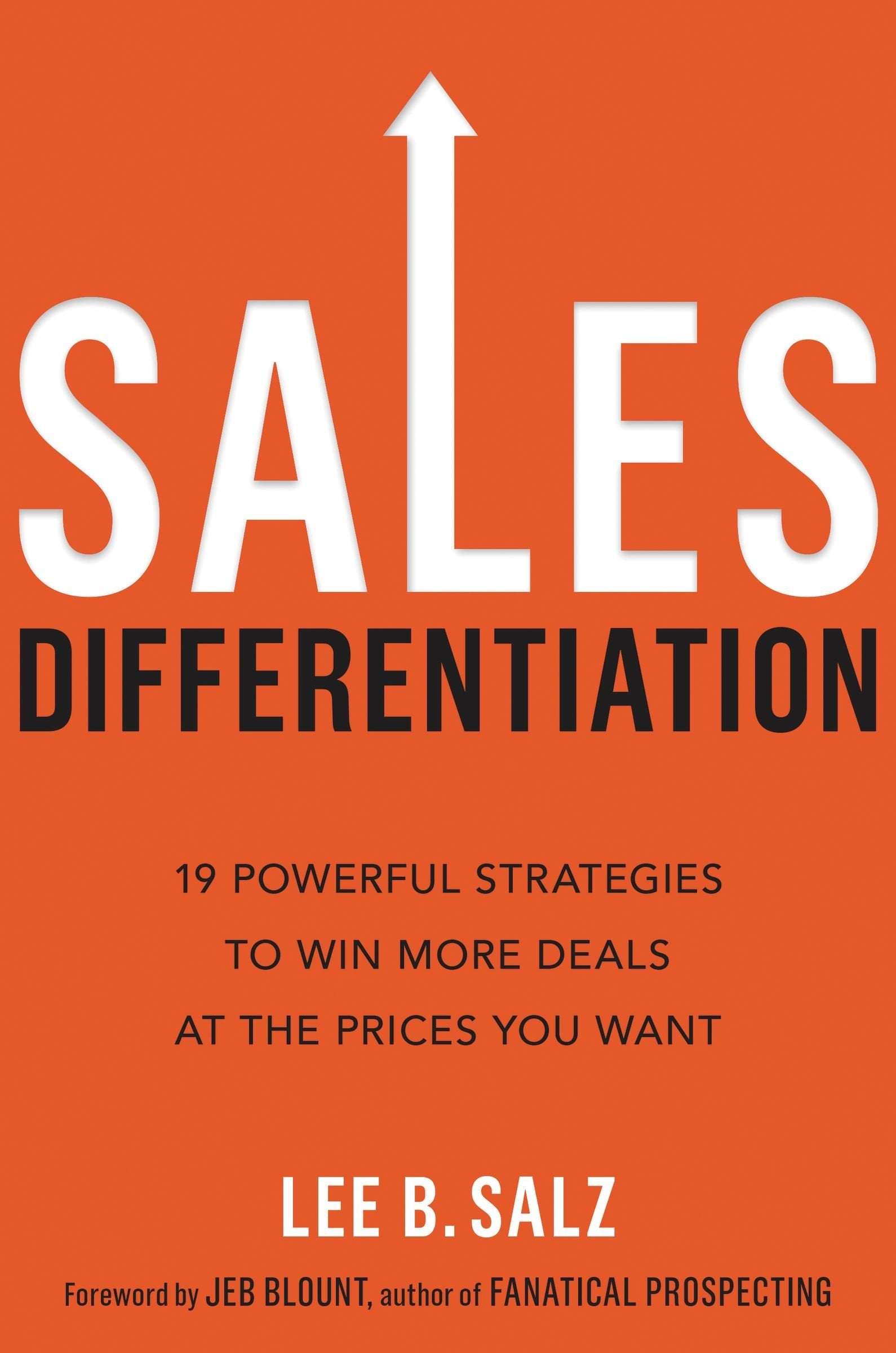 Sales Differentiation: 19 Powerful Strategies to Win More Deals at the Prices You Want used book depot
