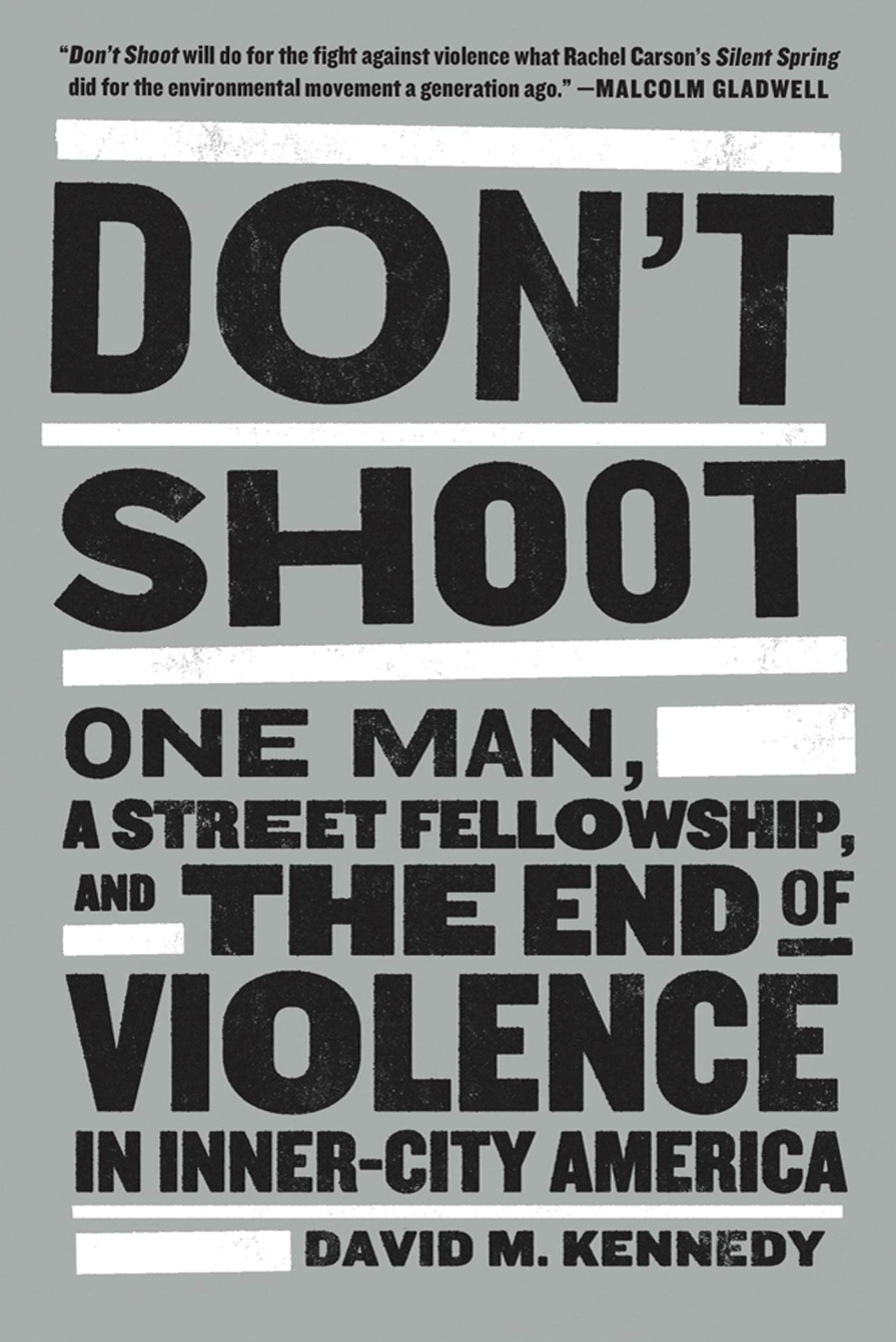Don't Shoot: One Man, a Street Fellowship, and the End of Violence in Inner-City America used book depot