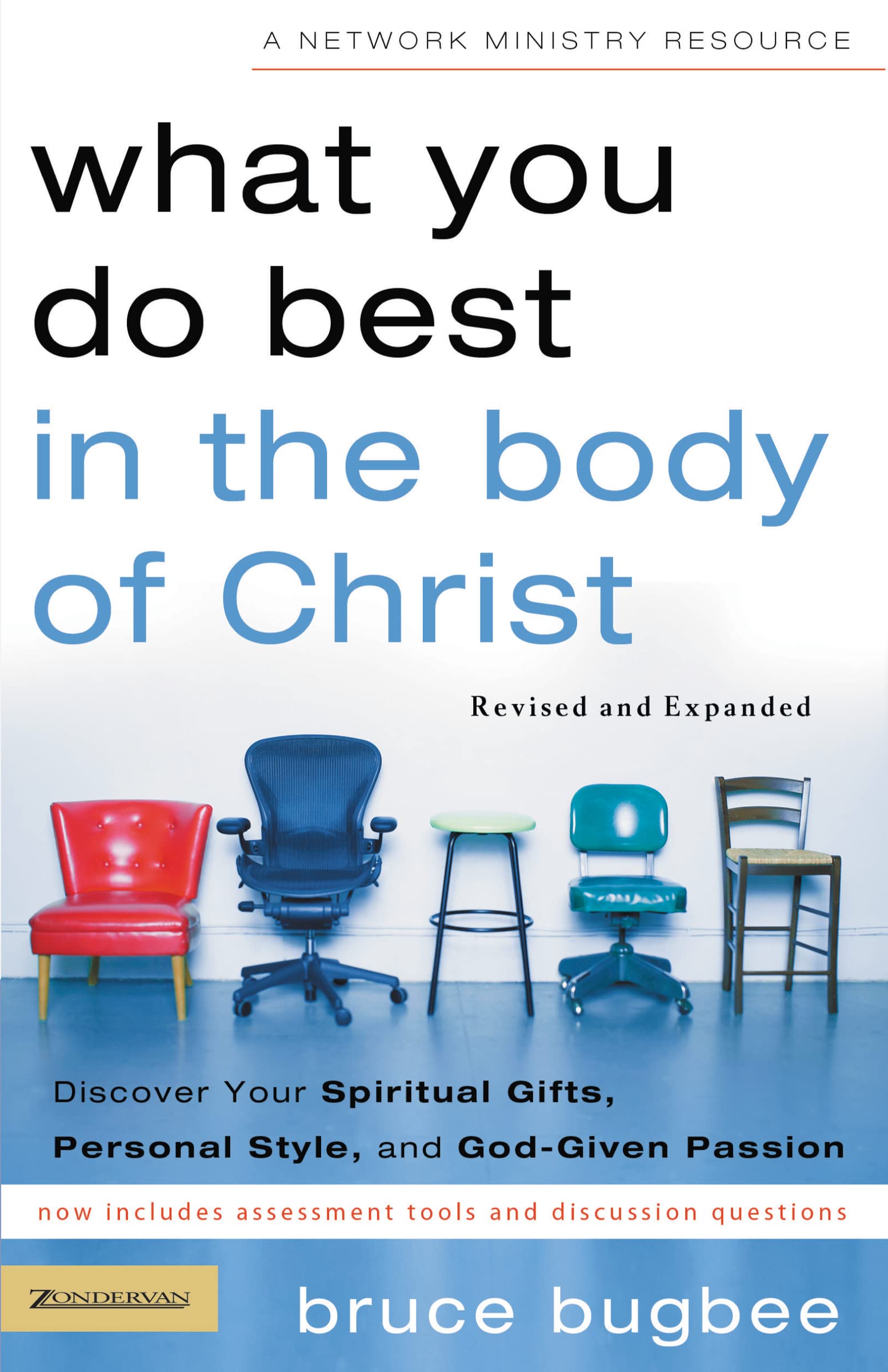 What You Do Best in the Body of Christ: Discover Your Spiritual Gifts, Personal Style, and God-Given Passion used book depot