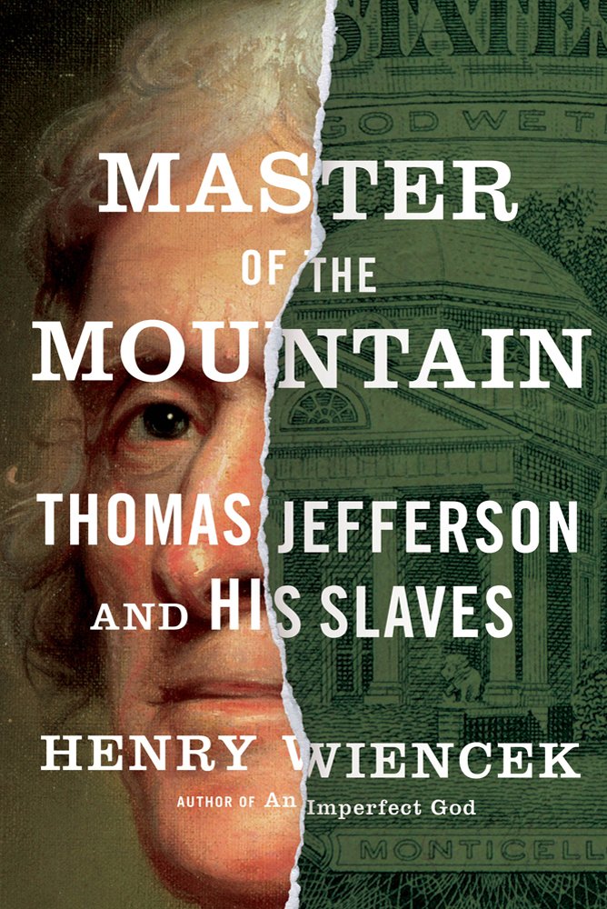 Master of the Mountain: Thomas Jefferson and His Slaves used book depot