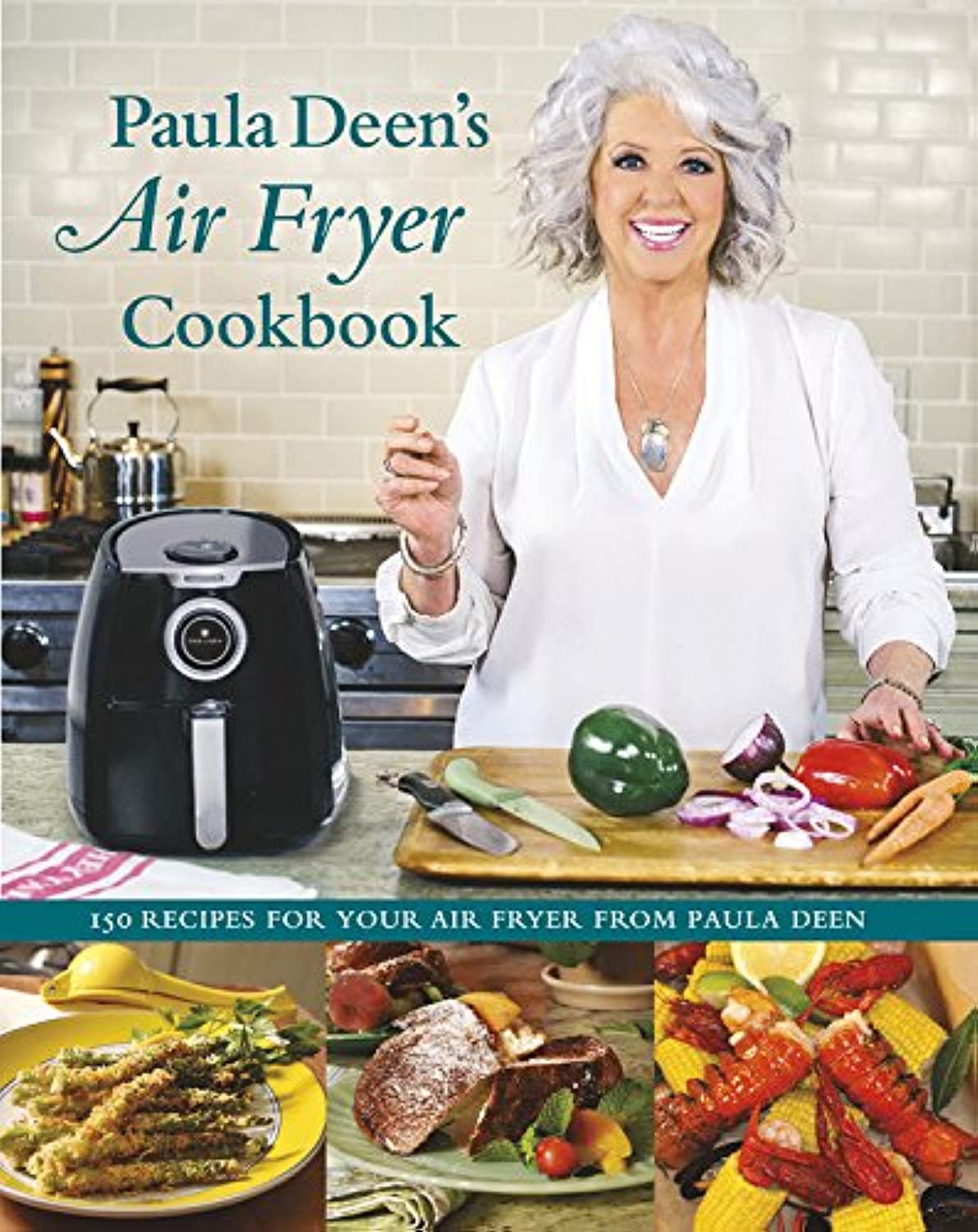 Paula Deen s Air Fryer Cookbook used book depot