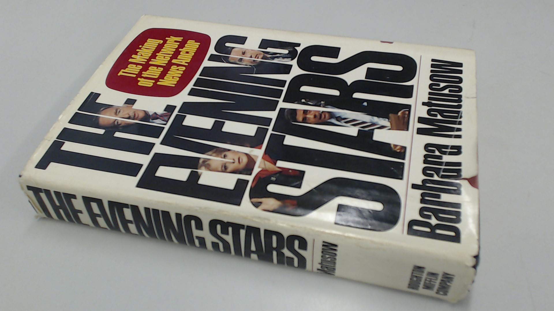The Evening Stars: The Making of the Network News Anchor used book depot
