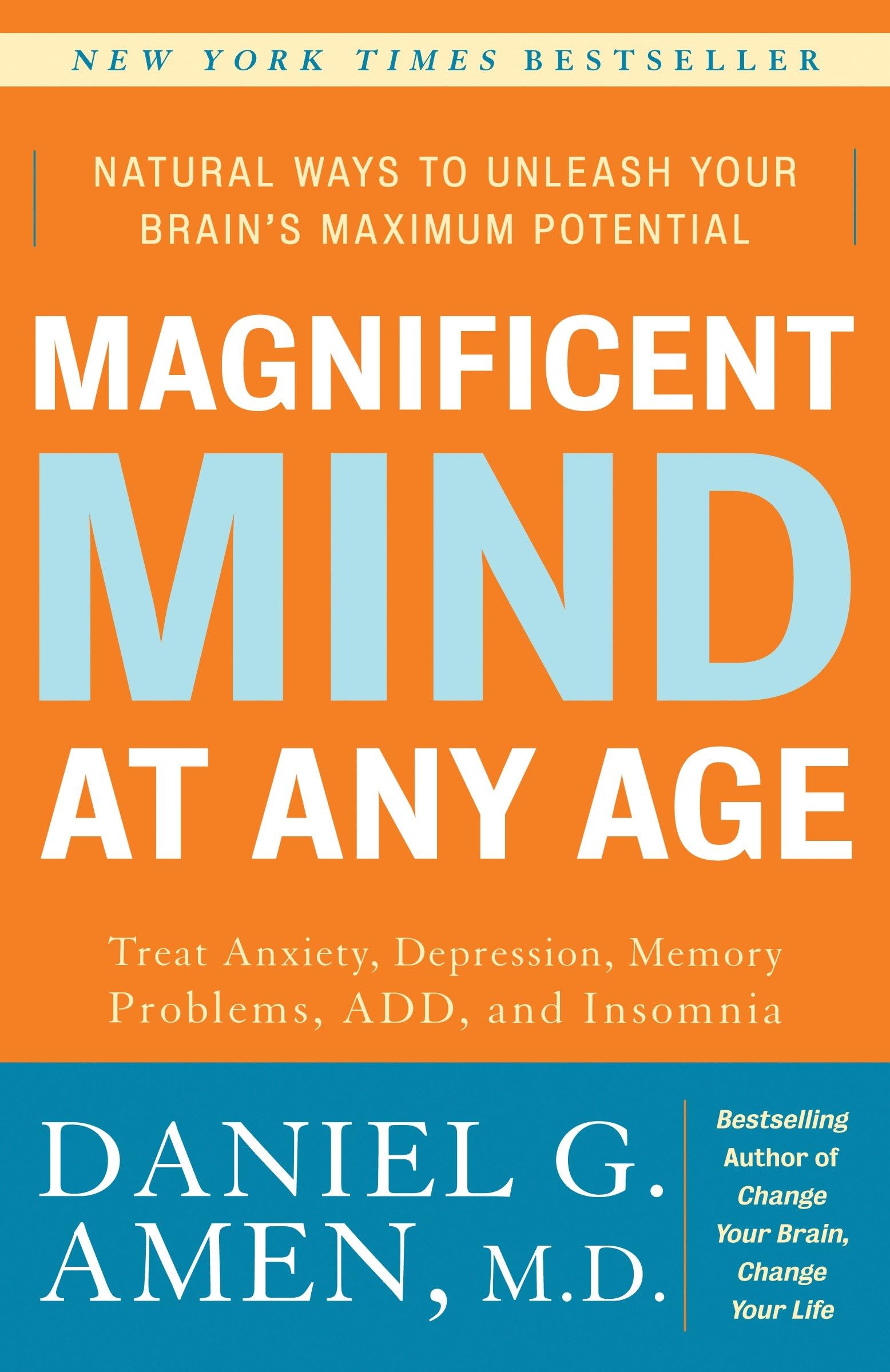 Magnificent Mind at Any Age: Natural Ways to Unleash Your Brain's Maximum Potential used book depot
