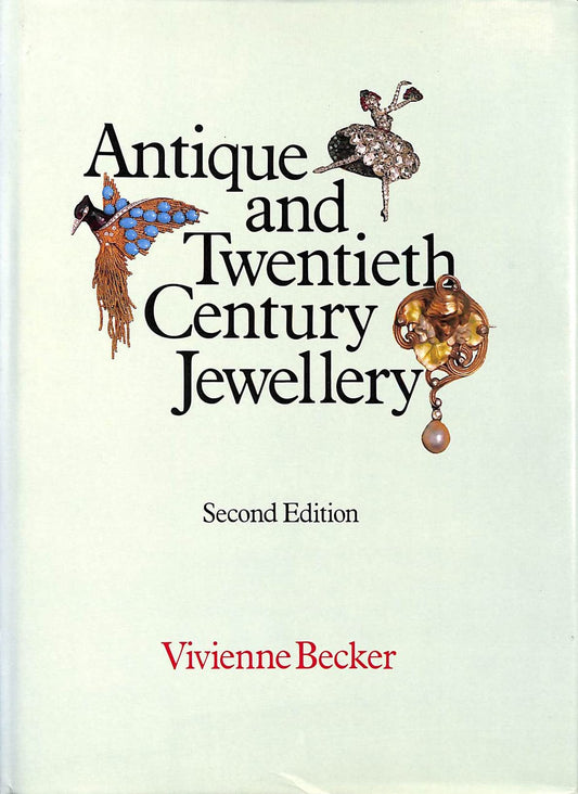 Antique and Twentieth Century Jewellery: A Guide for Collectors Becker, Vivienne