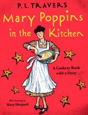 Mary Poppins in the Kitchen: A Cookery Book with a Story used book depot