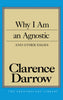 Why I Am An Agnostic and Other Essays (Freethought Library)