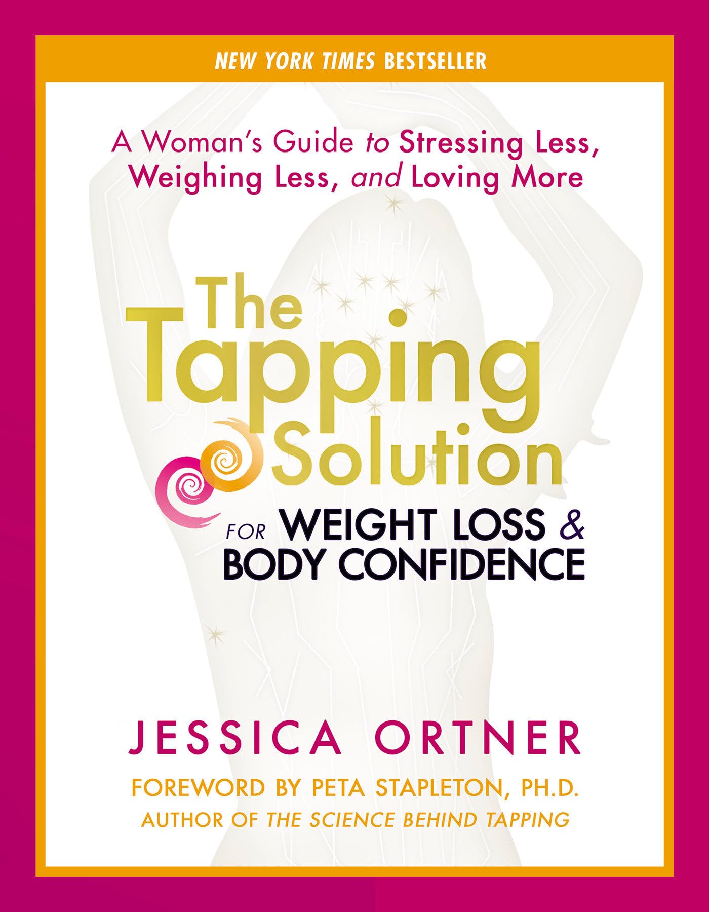 The Tapping Solution for Weight Loss & Body Confidence: A Woman's Guide to Stressing Less, Weighing Less, and Loving More used book depot