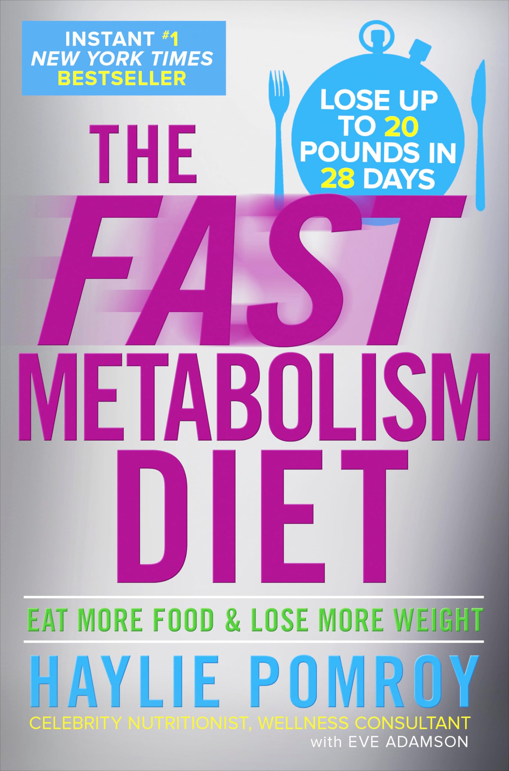 The Fast Metabolism Diet: Eat More Food and Lose More Weight used book depot