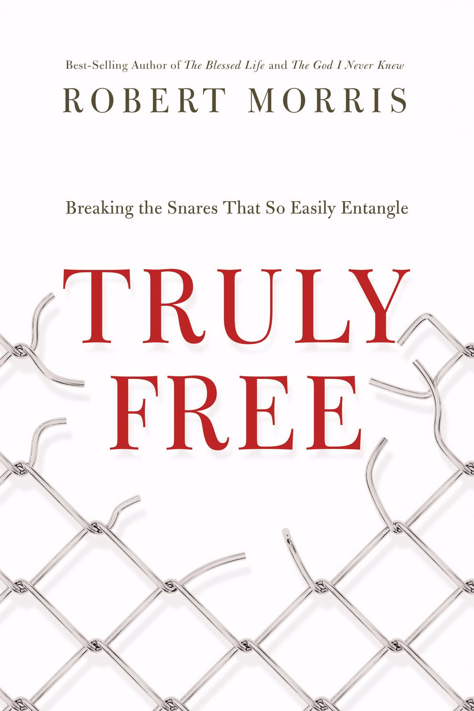Truly Free: Breaking the Snares That So Easily Entangle used book depot