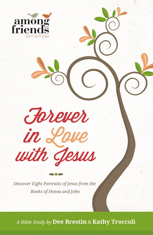 Forever in Love with Jesus [Paperback] Troccoli, Kathy and Brestin, Dee