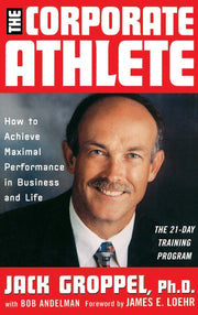 The Corporate Athlete: How to Achieve Maximal Performance in Business and Life used book depot