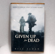 Given Up for Dead: America's Heroic Stand at Wake Island used book depot