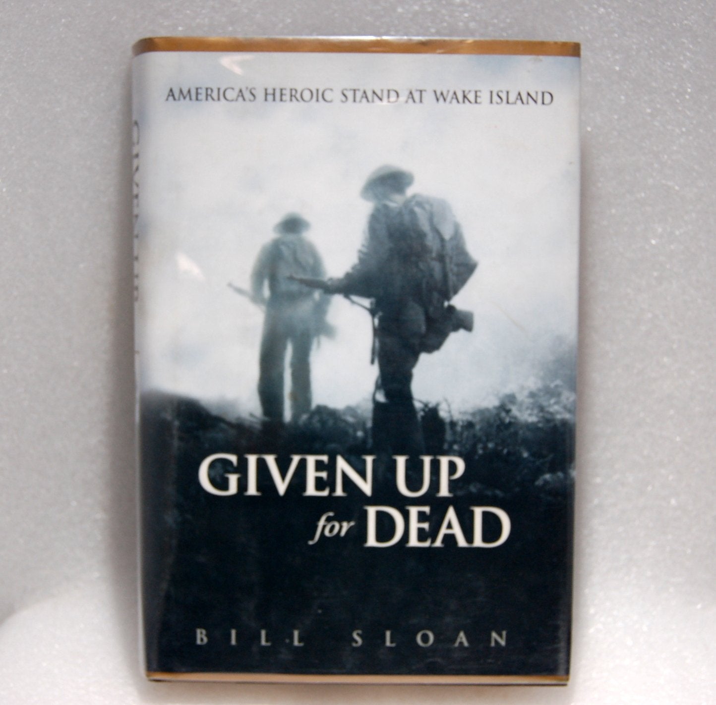 Given Up for Dead: America's Heroic Stand at Wake Island used book depot