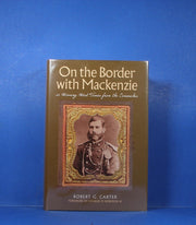 On the Border with Mackenzie; or, Winning West Texas from the Comanches (Fred H. and Ella Mae Moore Texas History Reprint Series) used book depot