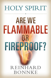 Holy Spirit: Are We Flammable Or Fireproof? used book depot