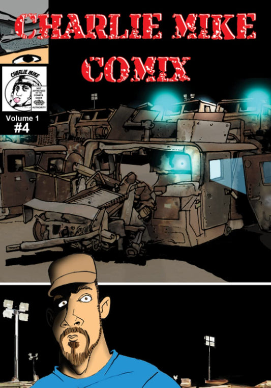 Charlie Mike Comix Volume 1 Issue 4 [Paperback] Baker, Mr Mark Vincent; Campbell, Ms Maddison; Coughlin, Mr Billy; Carrasquillo, Mr Michael; Cush, Mr Joe and Smith, Mr Brian
