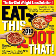 Eat This Not That! 2010: The No-Diet Weight Loss Solution used book depot