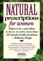 Natural Prescriptions for Women: What to Do-- And When to Do It-- To Solve More Than 100 Female Health Problems-- Without Drugs used book depot