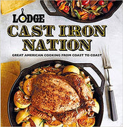 Lodge Cast Iron Nation: Great American Cooking from Coast to Coast used book depot