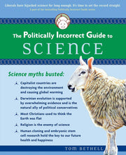 The Politically Incorrect Guide to Science (The Politically Incorrect Guides) used book depot