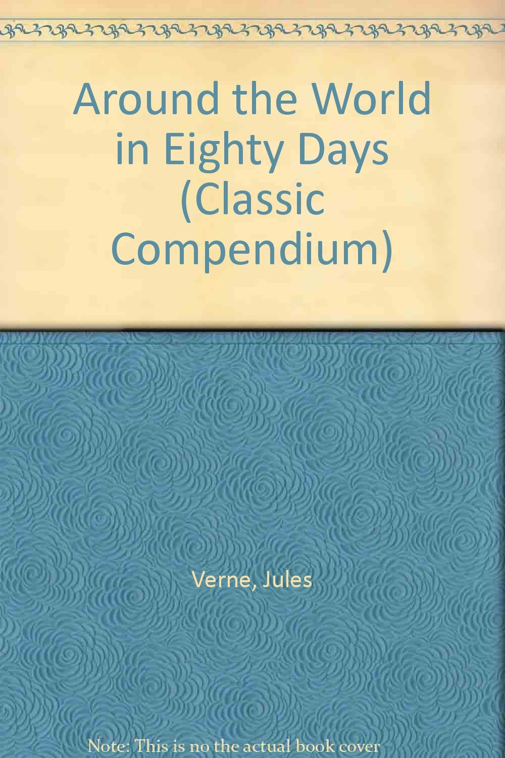 Around the World in Eighty Days (Classic Compendium) used book depot