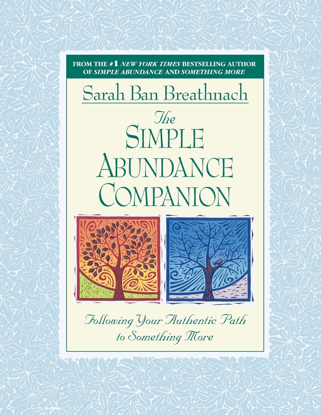 The Simple Abundance Companion: Following Your Authentic Path to Somthing More used book depot