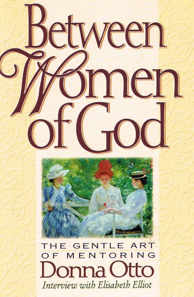 Between Women of God: The Gentle Art of Mentoring used book depot