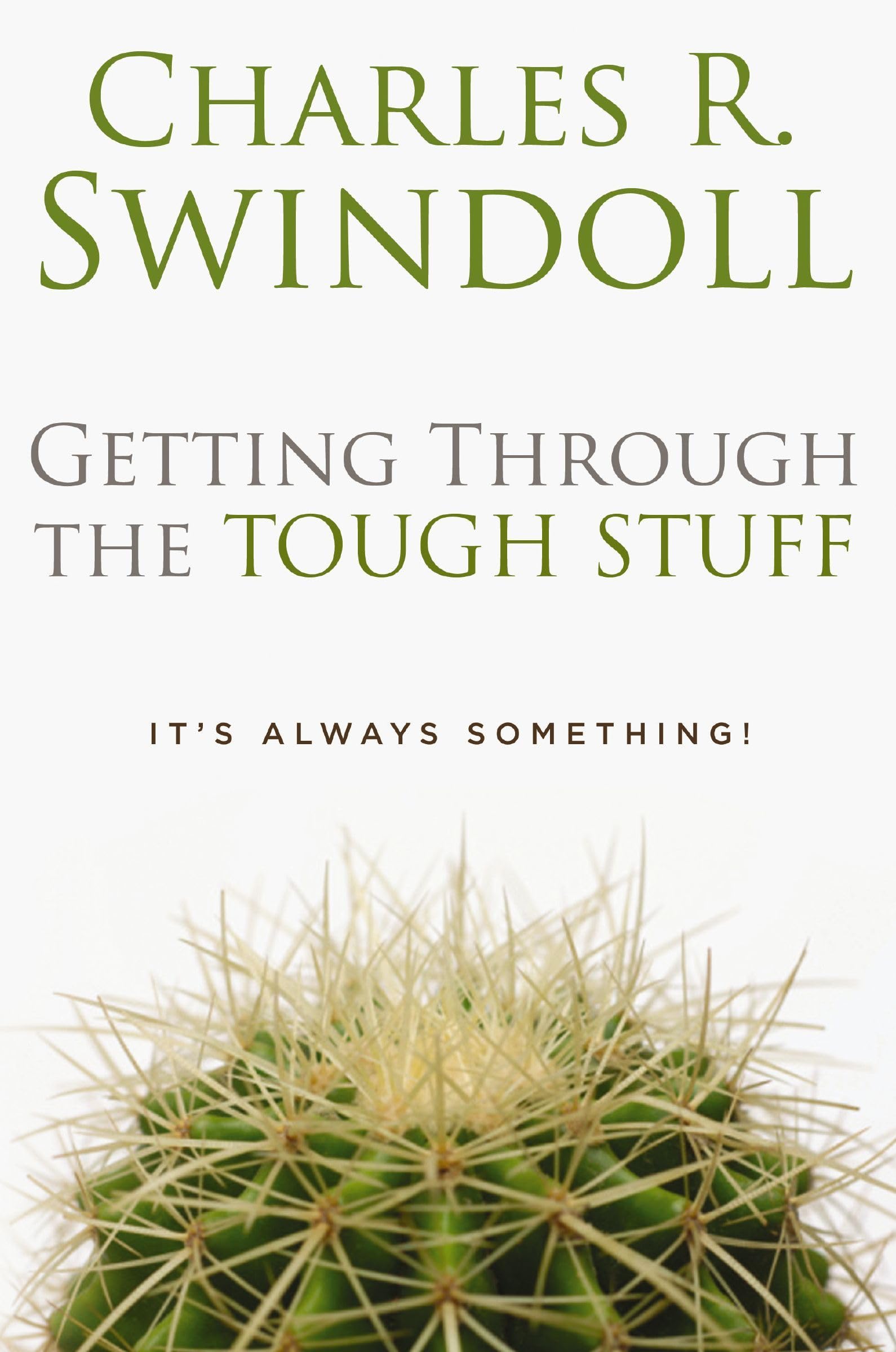 Getting Through the Tough Stuff: It's Always Something! used book depot