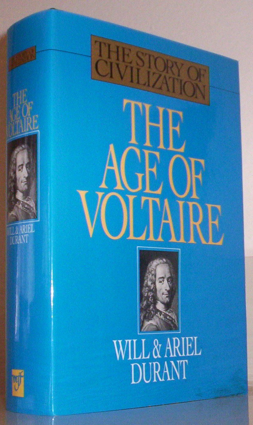 The Age of Voltaire: A History of Civilization in Western Europe from 1715 to 1756, With Special Emphasis on the Conflict Between Religion and Philosophy (The Story of Civilization, Vol. 9) used book depot