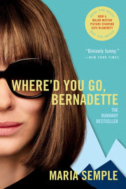 Where'd You Go, Bernadette: A Novel used book depot