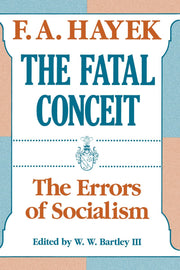 The Fatal Conceit: The Errors of Socialism (Volume 1) (The Collected Works of F. A. Hayek) used book depot