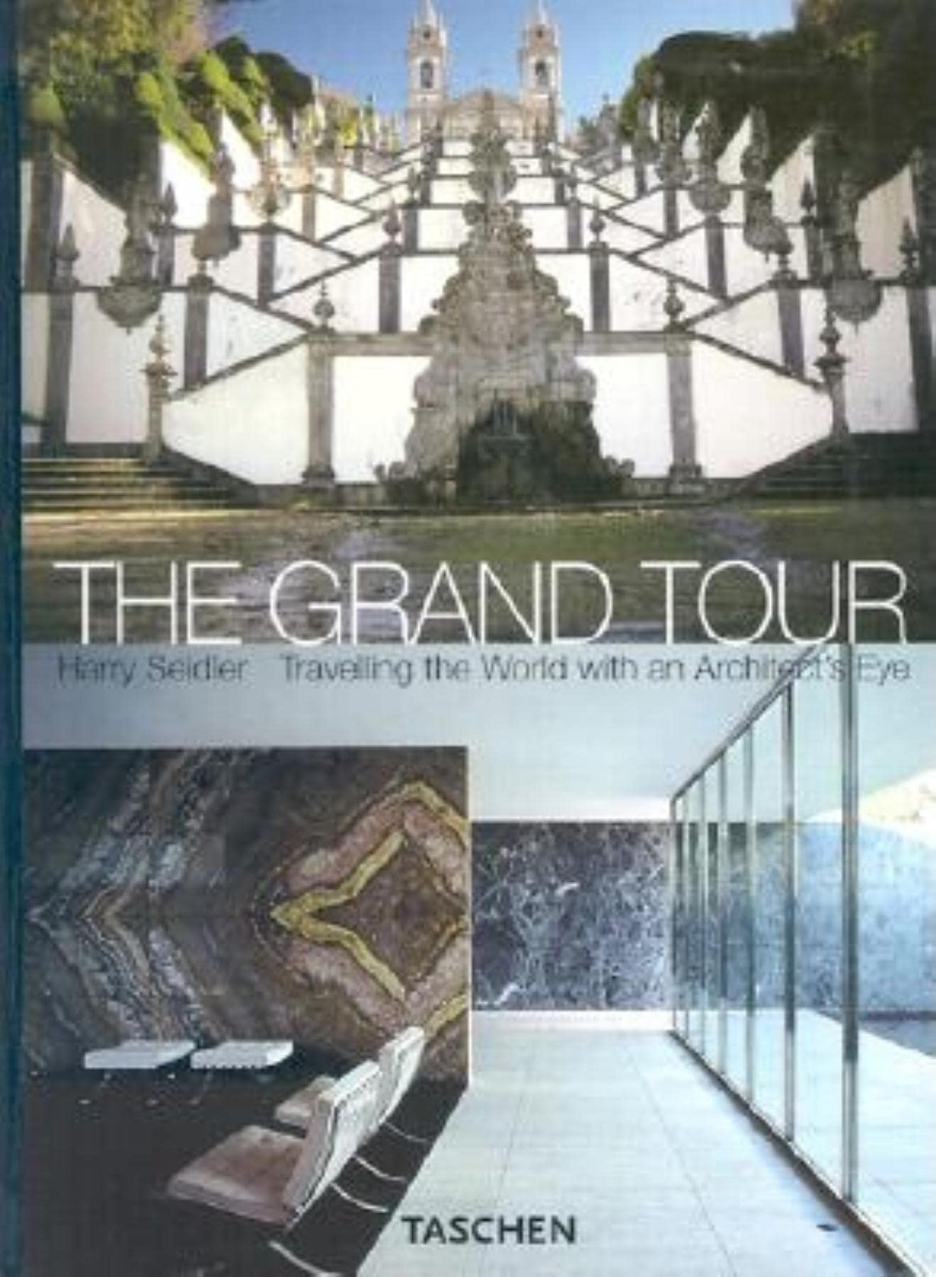 The Grand Tour, Travelling the World With an Architect's Eye: Harry Seidler's Architectural Sights used book depot