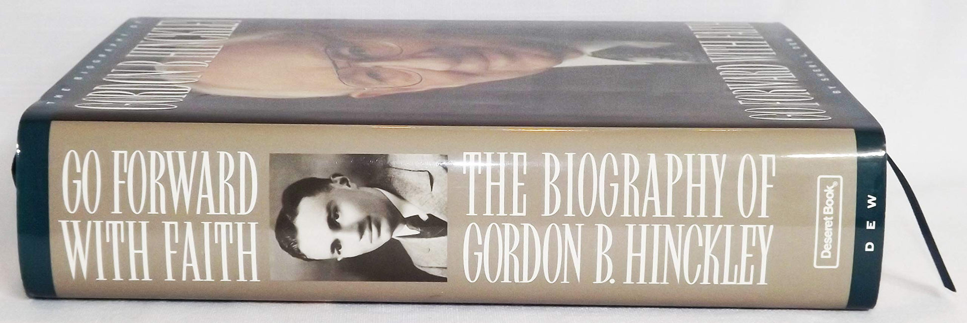 Go Forward With Faith: The Biography of Gordon B. Hinckley used book depot