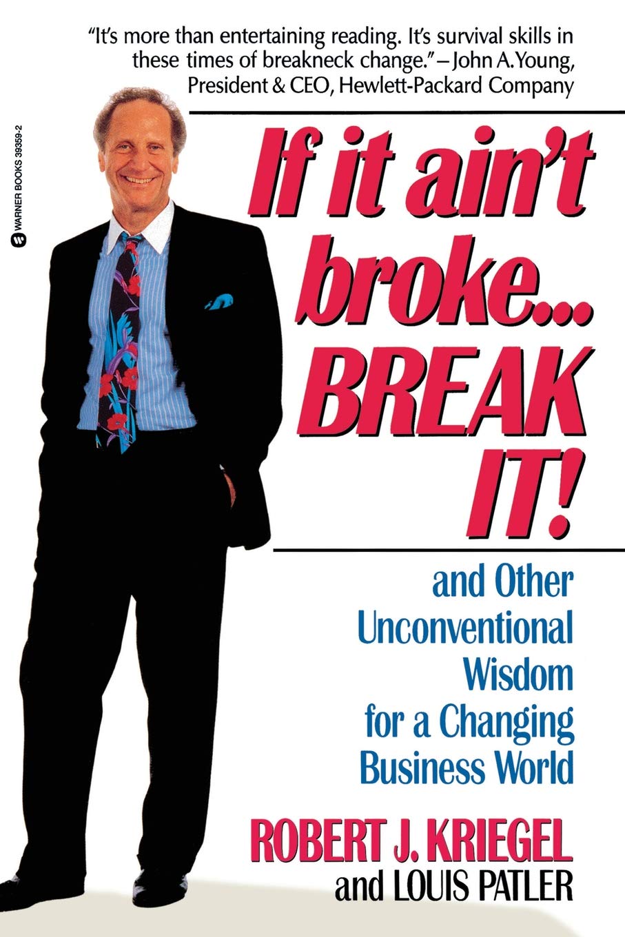 If it Ain't Broke...Break It!: And Other Unconventional Wisdom for a Changing Business World used book depot