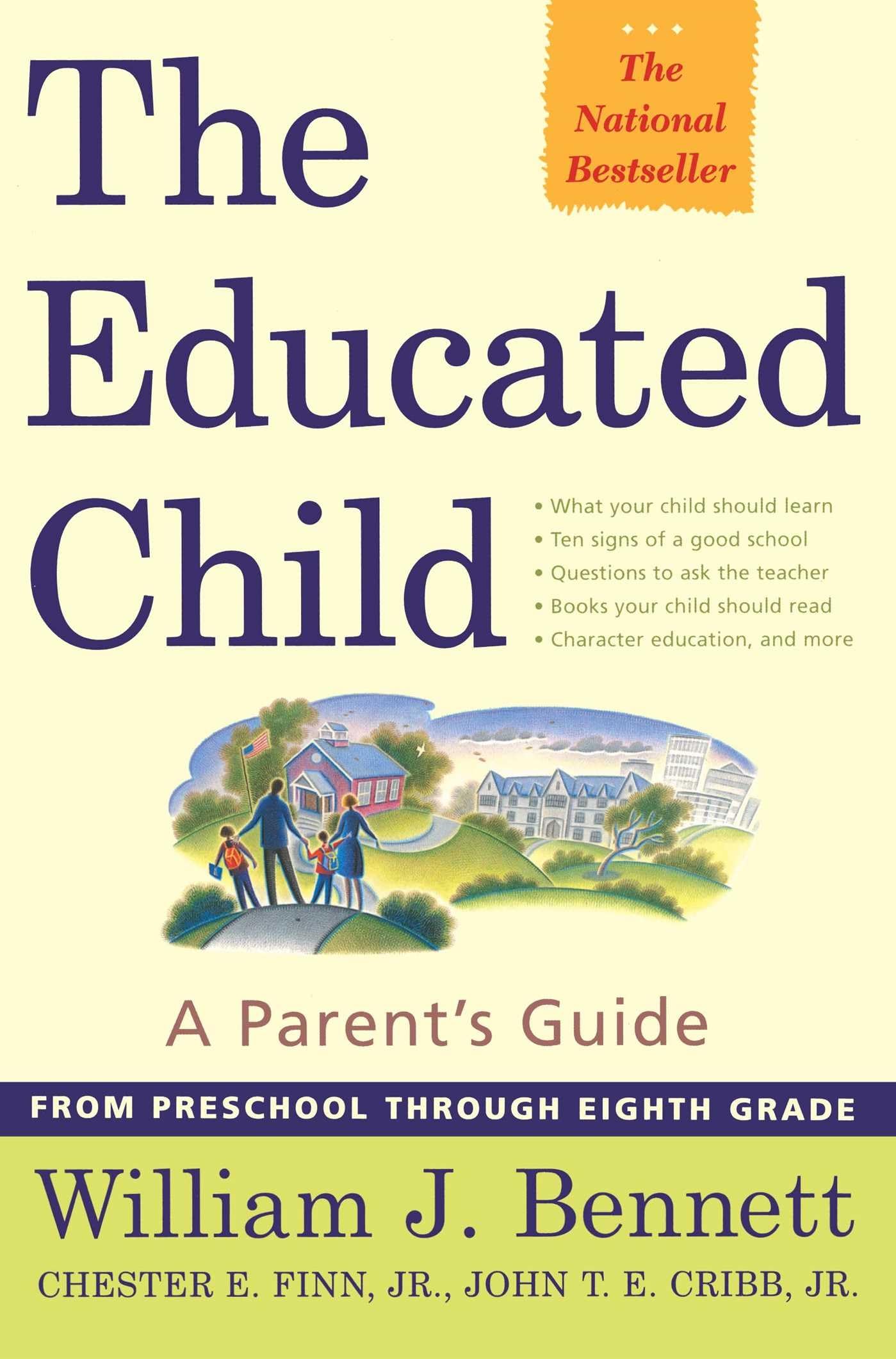 The Educated Child: A Parents Guide From Preschool Through Eighth Grade used book depot