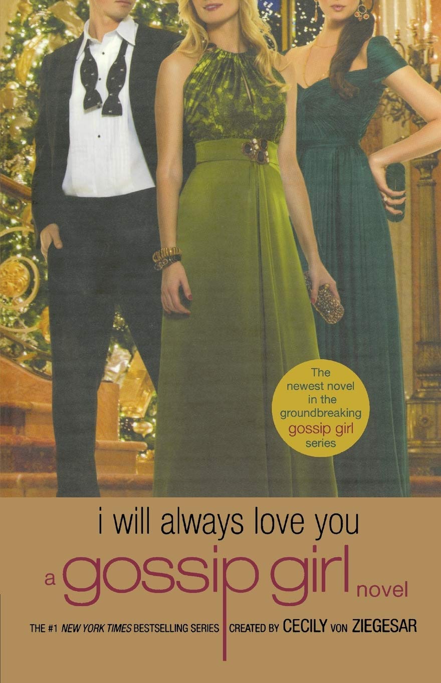 Gossip Girl: I Will Always Love You: A Gossip Girl novel used book depot
