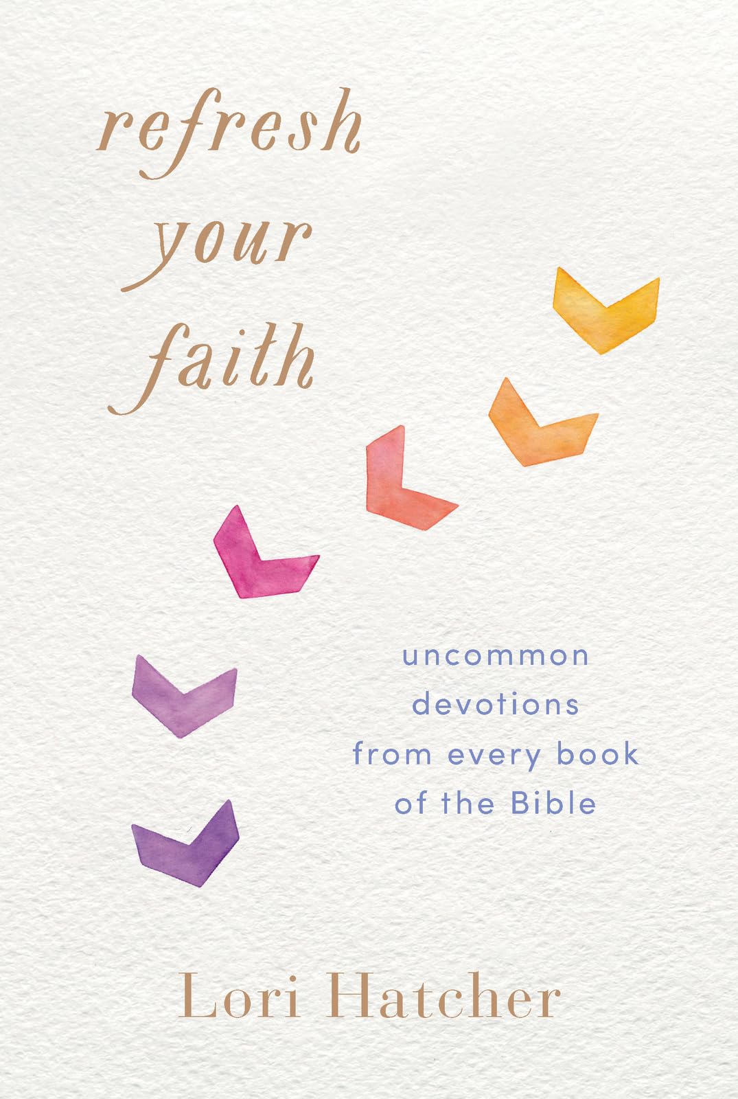 Refresh Your Faith: Uncommon Devotions from Every Book of the Bible used book depot