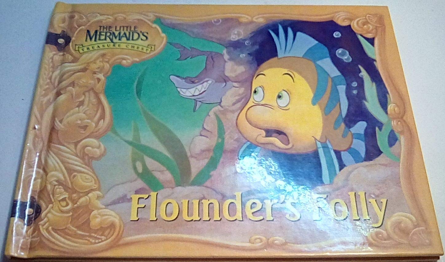 Flounder's Folly (The Little Mermaid's Treasure Chest) used book depot