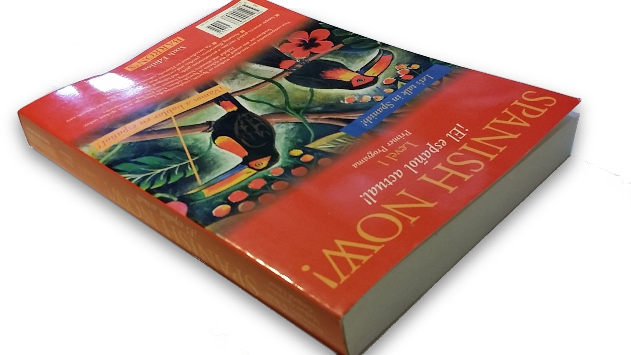 Spanish Now (Level 1 Textbook/Workbook, 6th Edition)